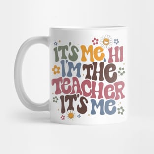 Cute Teacher , Hi It's Me Graphic, Fun Classroom Mug